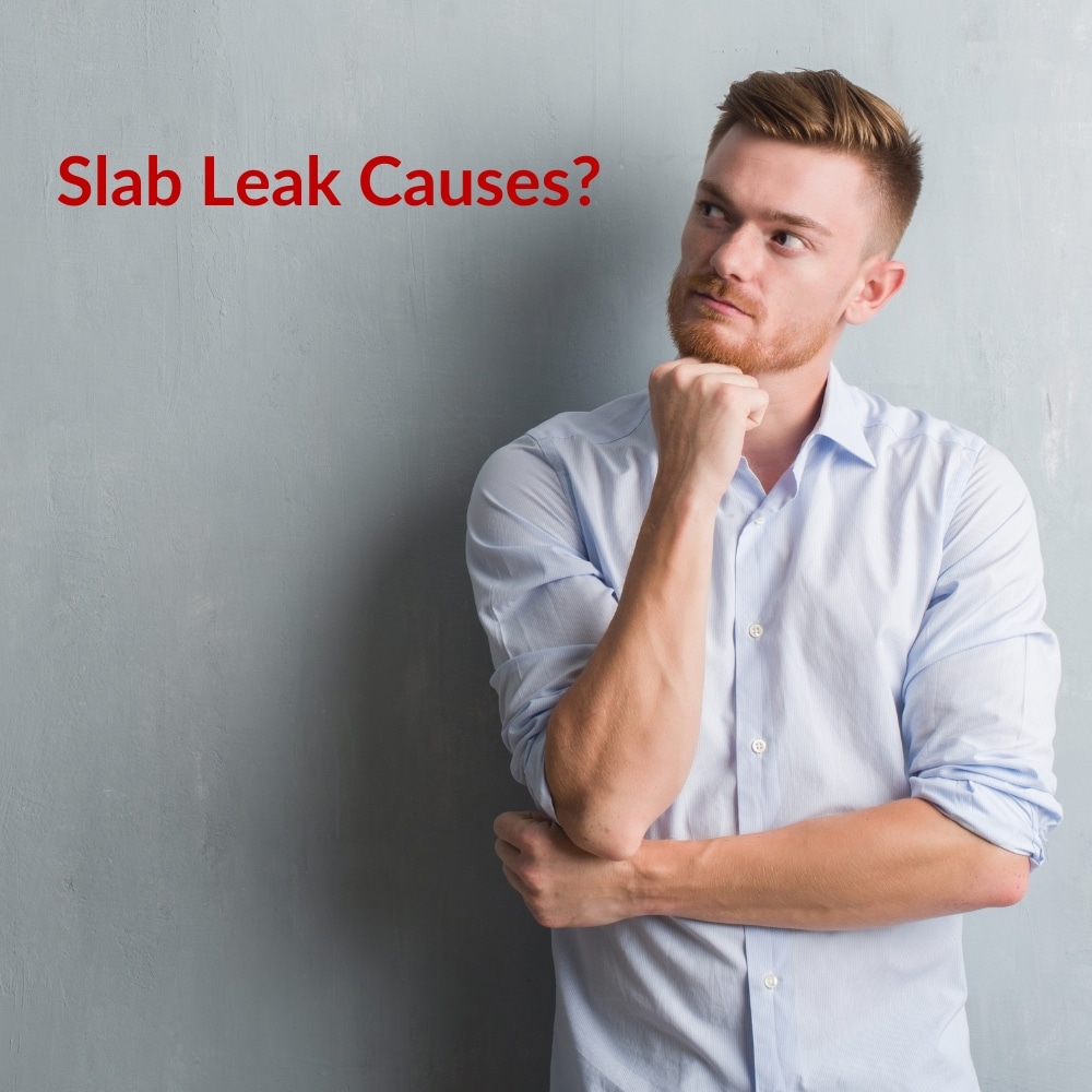 what causes slab leaks in fort worth